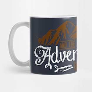 And The Adventure Begins Mug